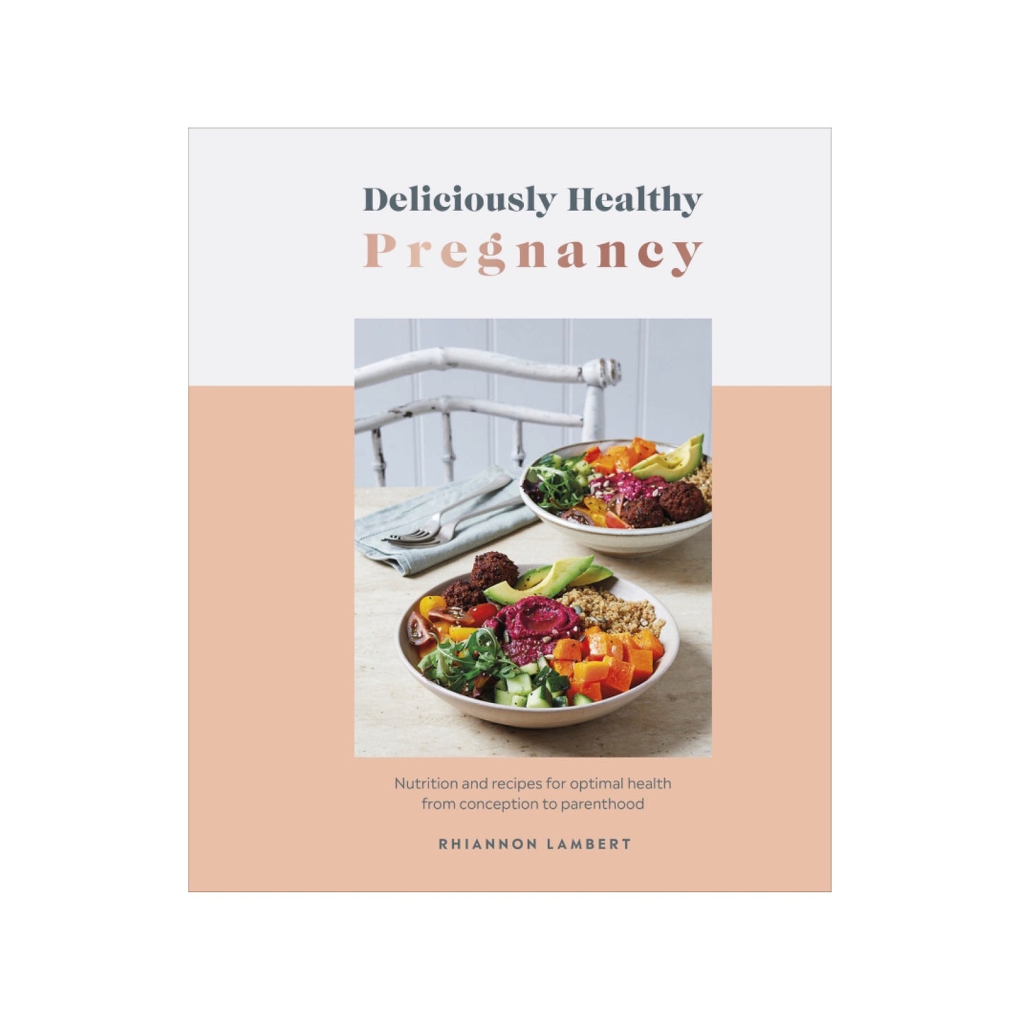 Deliciously Healthy Pregnancy