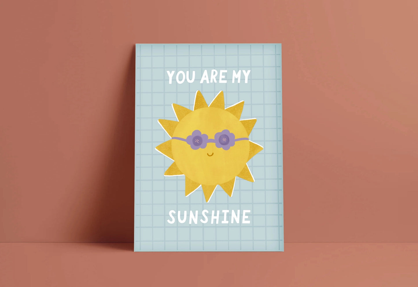 You Are My Sunshine Art Print