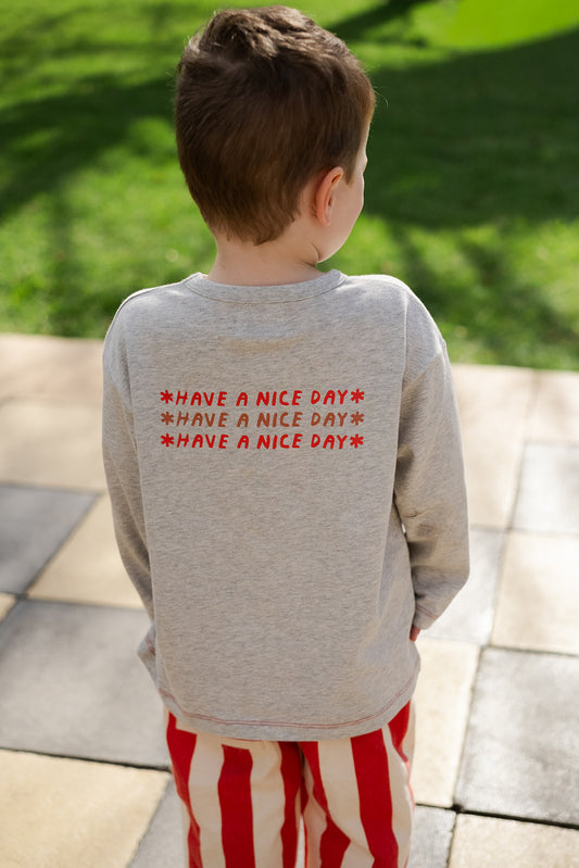 Organic Have A Nice Day Long Sleeve Tee