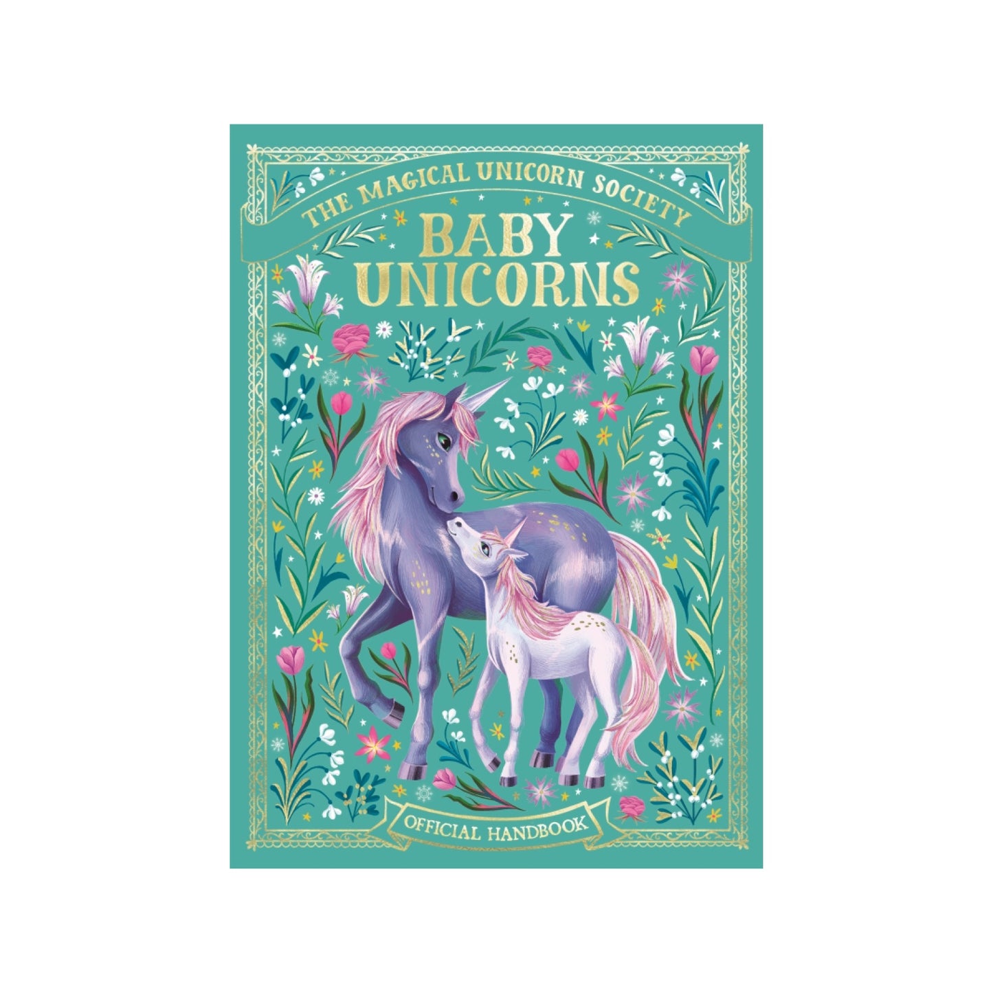 The Magical Unicorn Society: Baby Unicorns