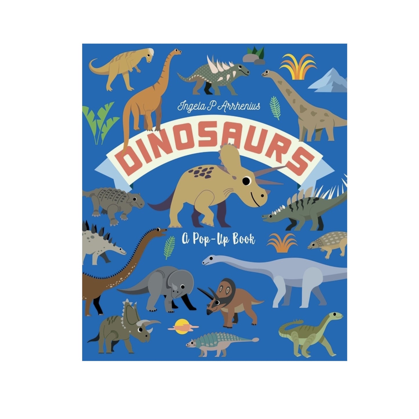 Dinosaurs: A Pop-Up Book