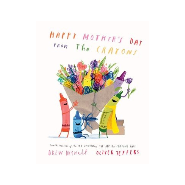 Happy Mothers Day From The Crayons
