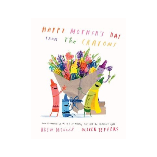 Happy Mothers Day From The Crayons