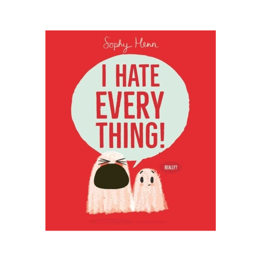 I Hate Everything