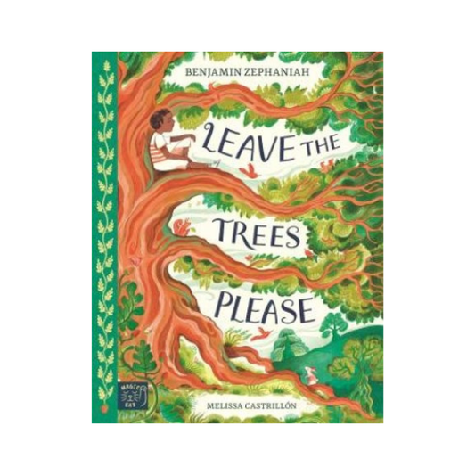 Leave the Trees, Please