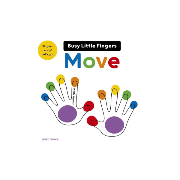 Busy Little Fingers: Move